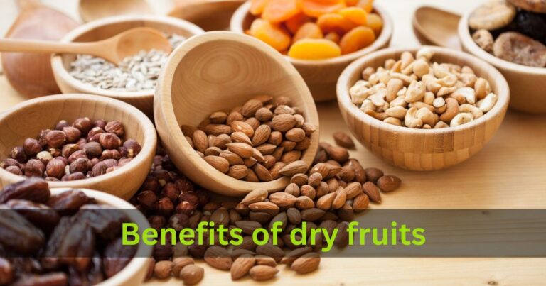 7 Best Dry Fruits and Their benefits